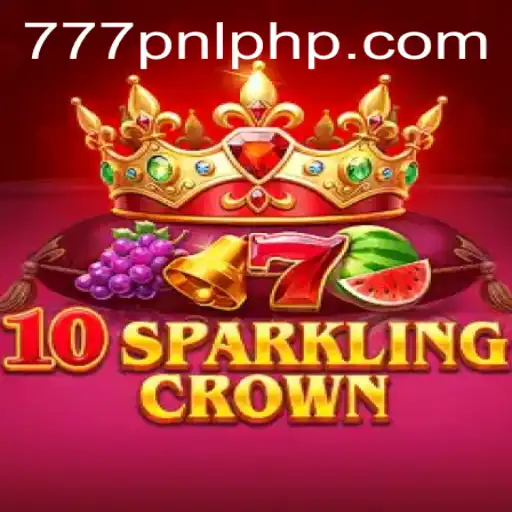 Exploring the Exciting World of 10SparklingCrown and the Intriguing 777PNL