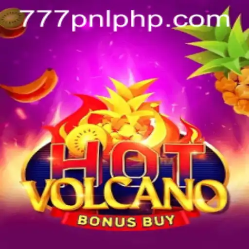 Exploring the Thrills of HotVolcanoBonusBuy: A 777PNL Gaming Adventure